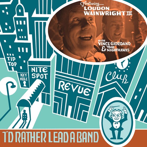 Loudon Wainwright III: I'D RATHER LEAD A BAND { Vinyl LP }