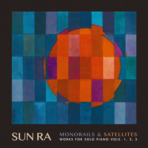 Sun Ra: Monorails & Satelites: Works for Solo Piano Vol. 1 2 3 { Vinyl LP }
