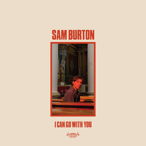 Sam Burton: I Can Go With You { Vinyl LP }