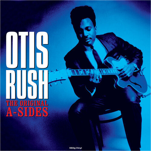 Otis Rush: Original A-Sides (180gm Vinyl) { Vinyl LP }