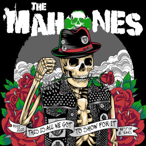 The Mahones: 30 Years And This Is All We've Got To Show For It (Green Smoky Vinyl) { Vinyl LP }