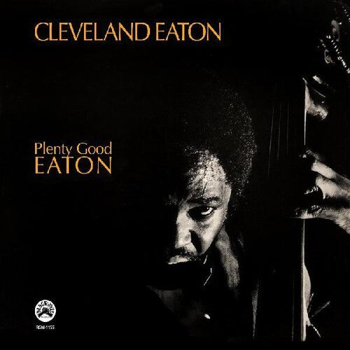 Cleveland Eaton: Plenty Good Eaton { Vinyl LP }