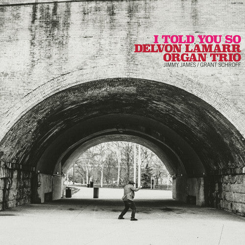 Delvon Lamarr Organ Trio: I Told You So { Vinyl LP }