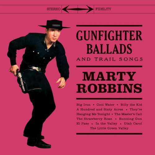 Marty Robbins: Gunfighter Ballads & Trail Songs { Vinyl LP }