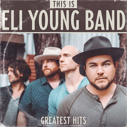 Eli Young Band: This Is Eli Young Band: Greatest Hits { Vinyl LP }