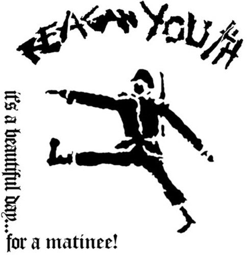 Reagan Youth: IT'S A BEAUTIFUL DAY FOR A MATINEE! (LIVE) { Vinyl LP }