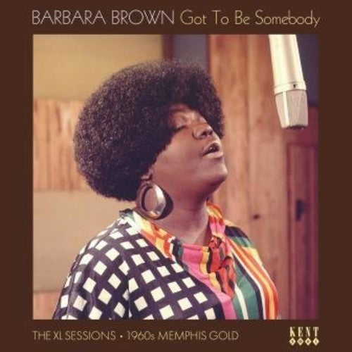 Barbara Brown: Got To Be Somebody: The Xl Sessions { Vinyl LP }
