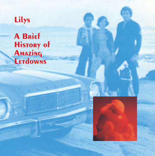 Lilys: A Brief History Of Amazing Letdowns { Vinyl LP }