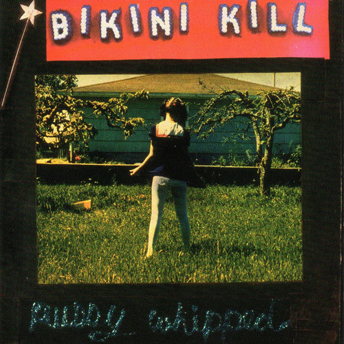 Bikini Kill: Pussy Whipped { Vinyl LP }