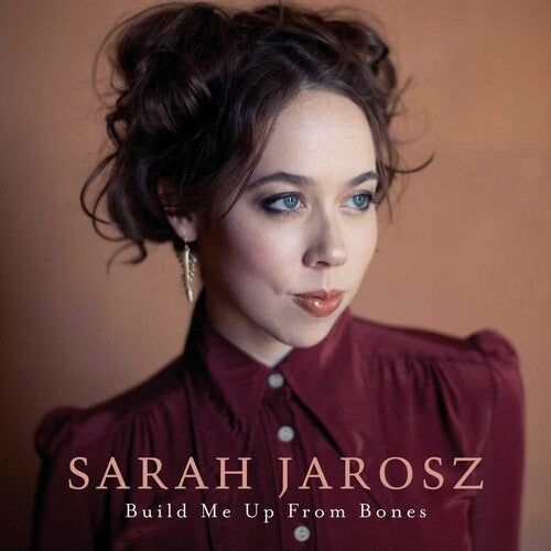 Sarah Jarosz: Build Me Up From Bones { Vinyl LP }