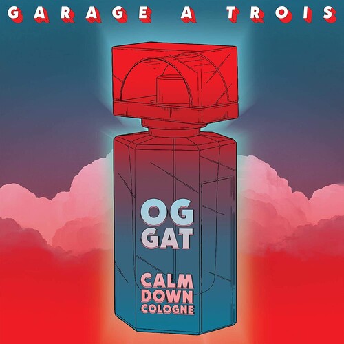 Garage a Trois: Calm Down Cologne { Vinyl LP }