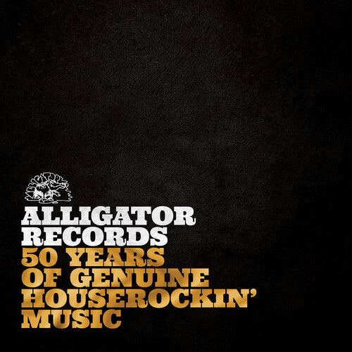 Various Artists: Alligator Records: 50 Years Of Genuine Houserockin’ Music { Vinyl LP }