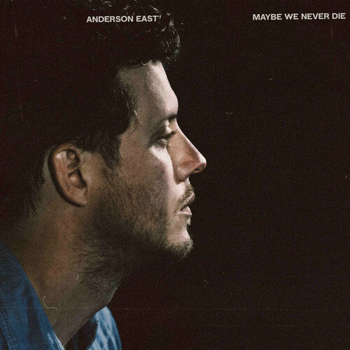 Anderson East: Maybe We Never Die { Vinyl LP }