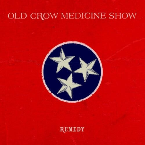 Old Crow Medicine Show: Remedy { Vinyl LP }