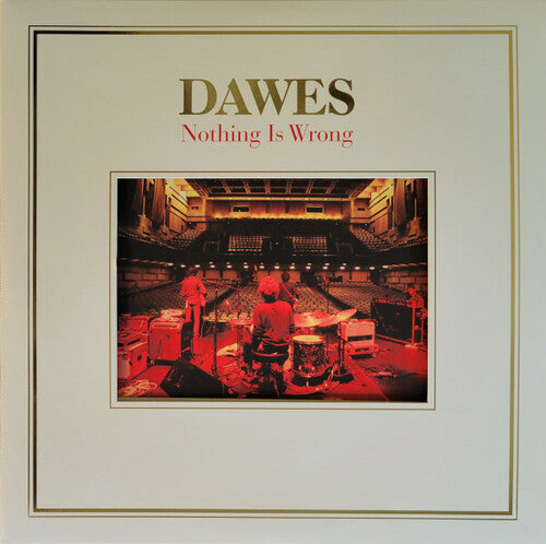 Dawes: Nothing Is Wrong { Vinyl LP }
