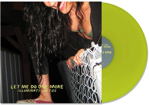 Illuminati Hotties: Let Me Do One More - Lime Green { Vinyl LP }