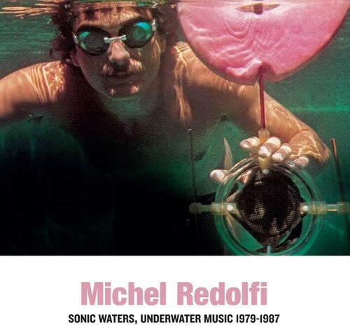Michel Redolfi: Sonic Waters Underwater Music { Vinyl LP }