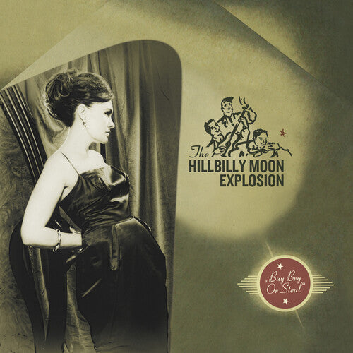 The Hillbilly Moon Explosion: Buy Beg Or Steal { Vinyl LP }