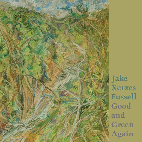 Jake Xerxes Fussell: Good And Green Again { Vinyl LP }