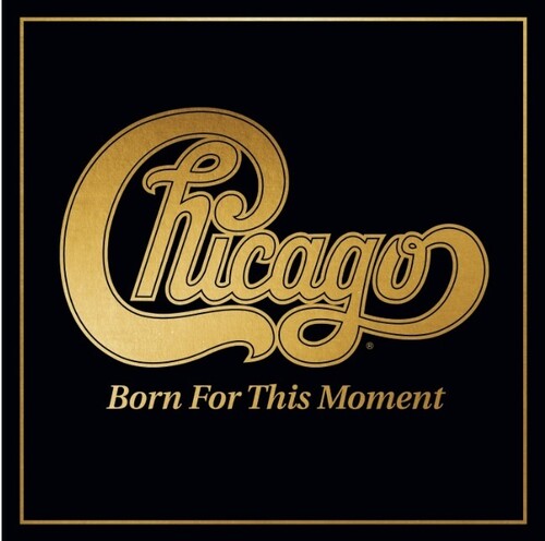 Chicago: Born For This Moment { Vinyl LP }