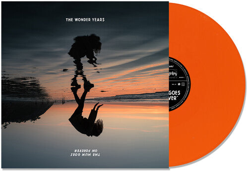 The Wonder Years: The Hum Goes on Forever - Orange { Vinyl LP }