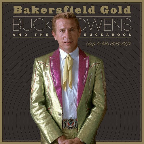 Buck Owens: Bakersfield Gold: Top 10 Hits 1959-1974 { Vinyl LP }