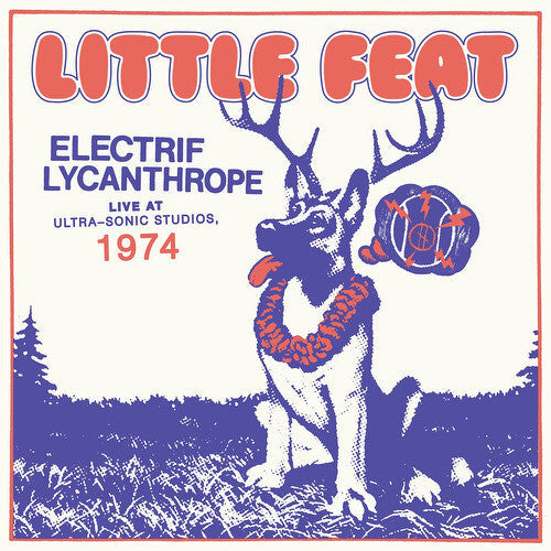 Little Feat: Electrif Lycanthrope: Live At Ultra-Sonic Studios { Vinyl LP }