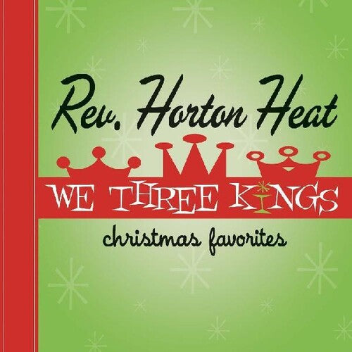 The Reverend Horton Heat: We Three Kings { Vinyl LP }