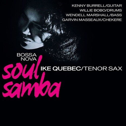 Ike Quebec: Bossa Nova Soul Samba { Vinyl LP }