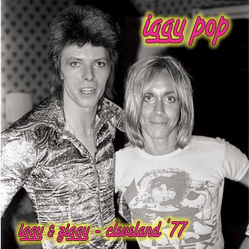 Iggy Pop: Iggy & Ziggy - Cleveland '77 { Vinyl LP }