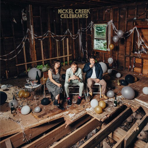 Nickel Creek: Celebrants { Vinyl LP }