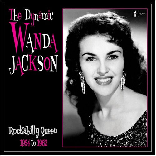 Wanda Jackson: The Dynamic Wanda Jackson: Rockabilly Queen 1954-1962 { Vinyl LP }