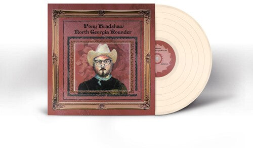 Pony Bradshaw: North Georgia Rounder { Vinyl LP }