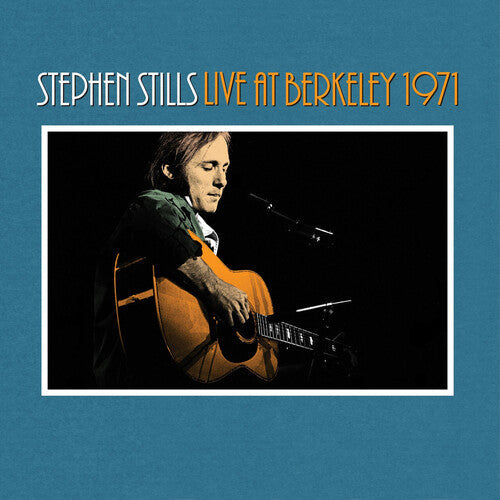 Stephen Stills: Stephen Stills Live At Berkeley 1971 { Vinyl LP }
