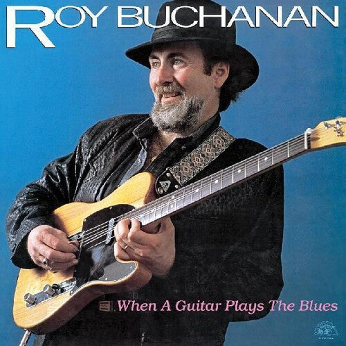 Roy Buchanan: When A Guitar Plays The Blues { Vinyl LP }