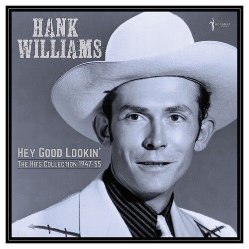 Hank Williams: Hey Good Lookin': The Hits 1949-53 { Vinyl LP }