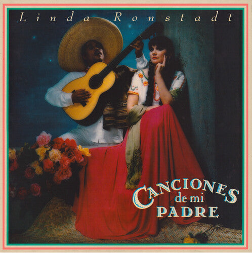 Linda Ronstadt: Canciones De Mi Padre { Vinyl LP }