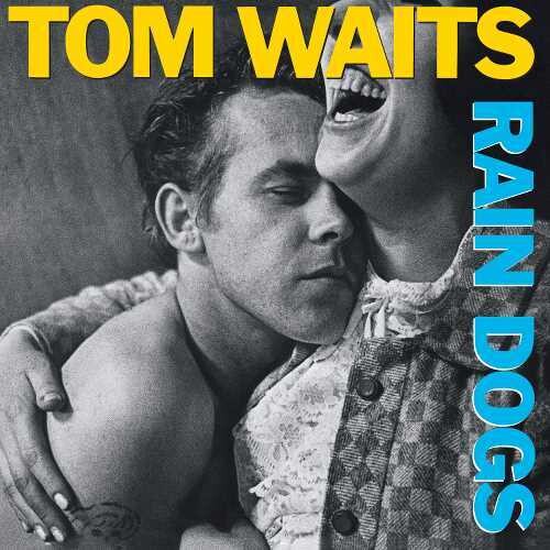 Tom Waits: Rain Dogs { Vinyl LP }
