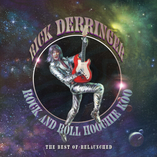 Rick Derringer: Rock And Roll Hoochie Koo - The Best Of Relaunched { Vinyl LP }