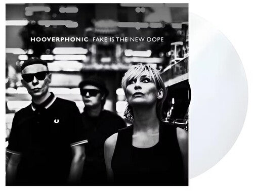 Hooverphonic: Fake Is The New Dope - Clear Vinyl { Vinyl LP }