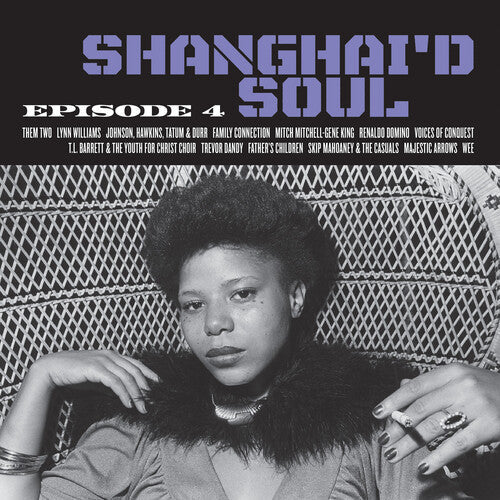 Various Artists: Shanghai'd Soul: Episode 4 (Various Artists) { Vinyl LP }