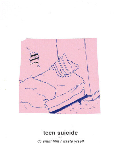 Teen Suicide: Dc Snuff Film / Waste Yrself { Vinyl LP }