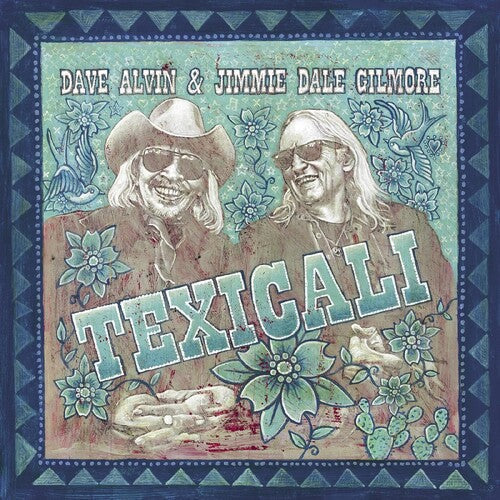 Dave Alvin & Jimmie Dale Gilmore: Texicali { Vinyl LP }