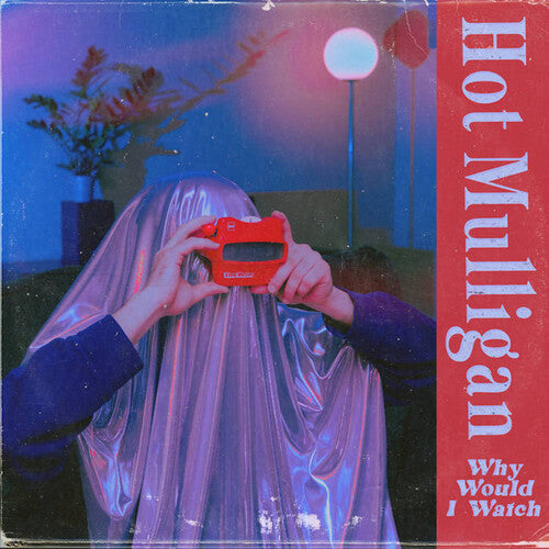 Hot Mulligan: Why Would I Watch { Vinyl LP }