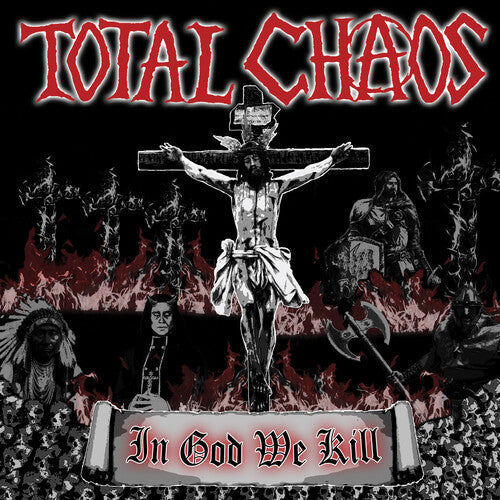 Total Chaos: In God We Kill { Vinyl LP }
