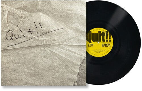 Hardy: Quit!! { Vinyl LP }