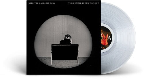 Brigitte Calls Me Baby: The Future Is Our Way Out { Vinyl LP }
