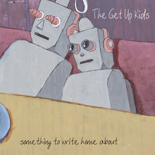 The Get Up Kids: Something to Write Home About (25th Anniversary Deluxe Edition) { Vinyl LP }