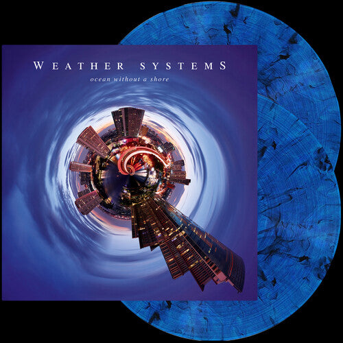 Weather Systems: Ocean Without a Shore - Blue { Vinyl LP }