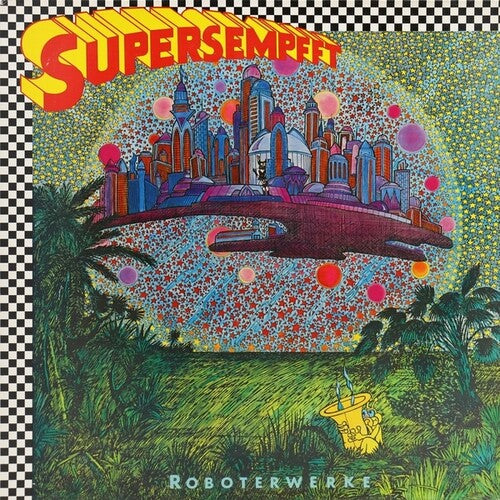 Supersempfft: Roboterwerke { Vinyl LP }
